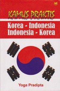 Image of Kamus praktis : korea - indonesia, indonesia - korea